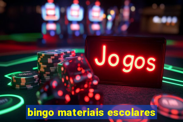 bingo materiais escolares